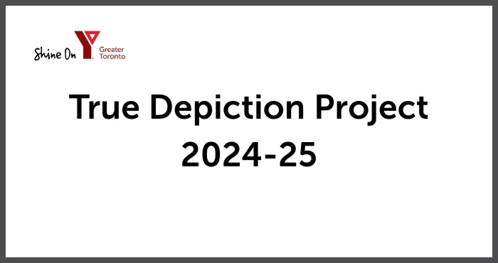 True Depiction Project 2024-25