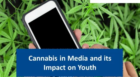 Image. Cannabis in Media and its Impact on Youth - Available for ages 15+ and adults involved in youth’s lives
